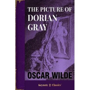The Picture of Dorian Gray (Annotated Keynote Classics) -- Oscar Wilde